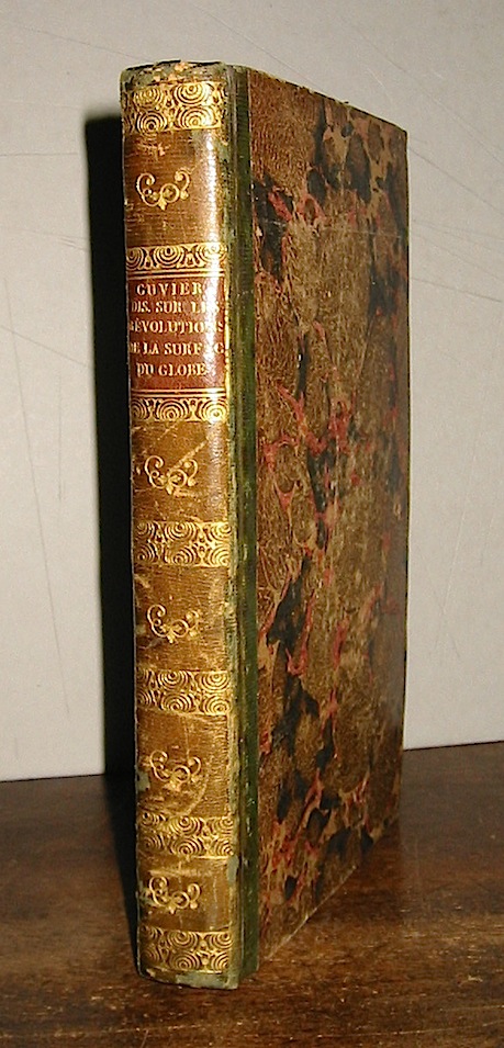 G. le Baron Cuvier Discours sur les révolutions de la surface du globe et sur les changemens qu'elles ont produits dans le règne animal  1828 Paris G. Dufour et Ed. D'Ocagne